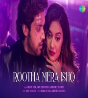 Rootha Mera Ishq - Yasser Desai, Amol Shrivastava, Abhishek Talented