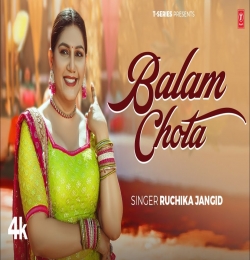 Balam Chota - Ruchika Jangid, Feat. Sapna Choudhary