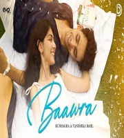 Baawra - Kushagra, Tanishka Bahl